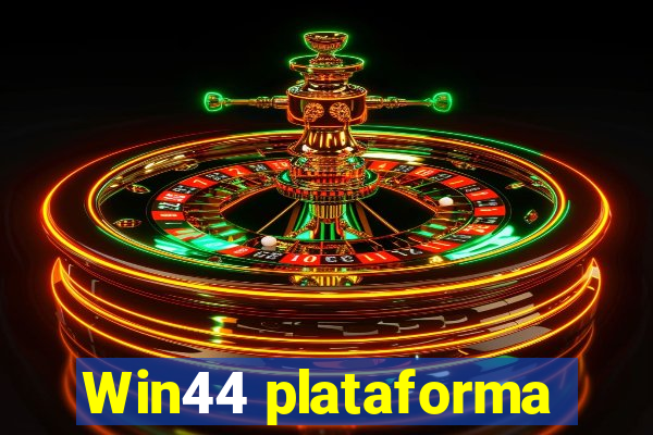 Win44 plataforma