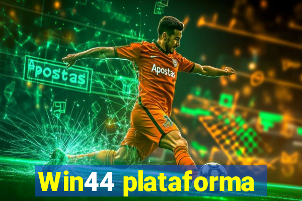 Win44 plataforma