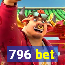 796 bet