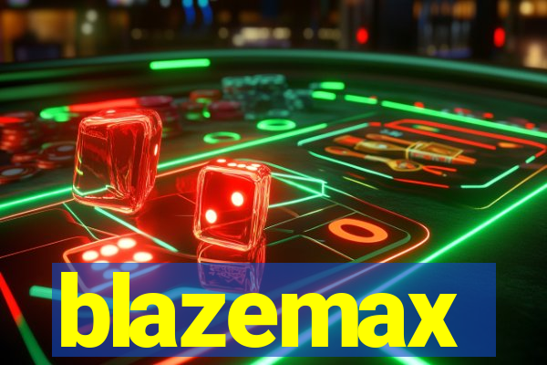 blazemax