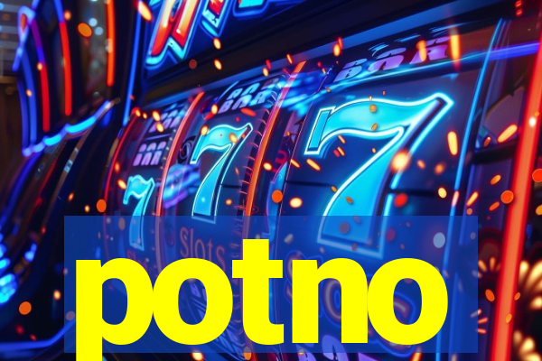 potno