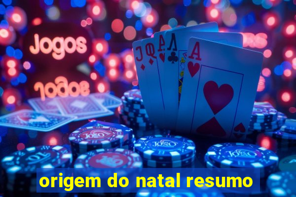 origem do natal resumo