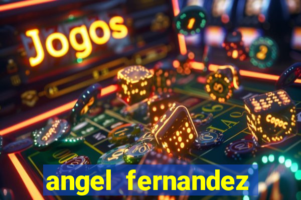 angel fernandez only fans