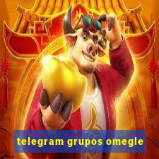 telegram grupos omegle