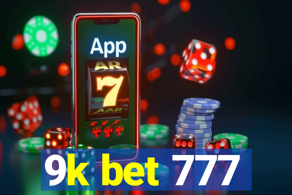 9k bet 777