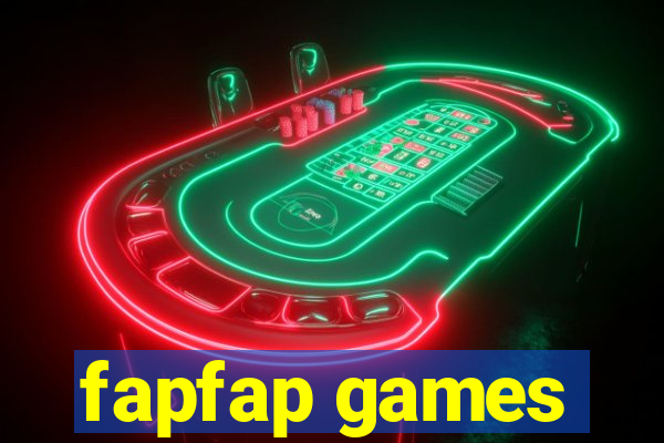 fapfap games