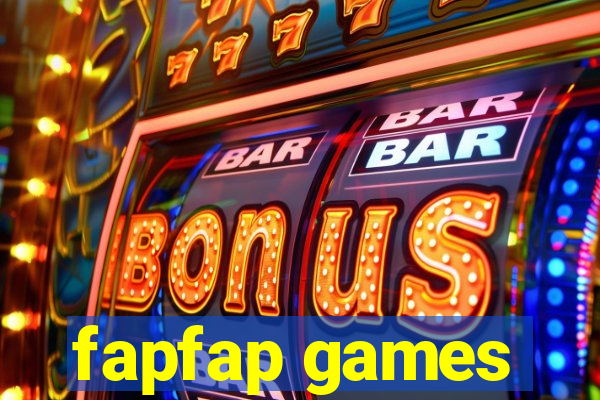 fapfap games