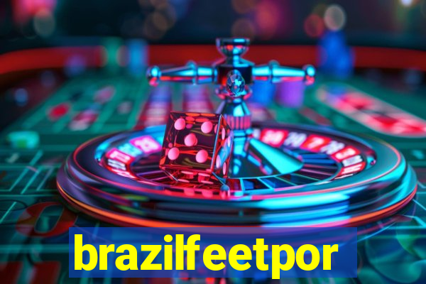 brazilfeetpor