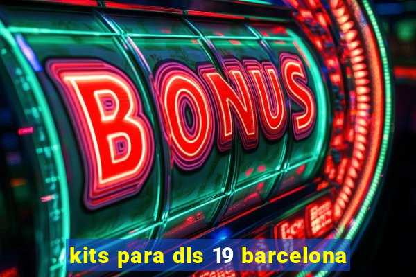 kits para dls 19 barcelona