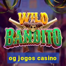 og jogos casino