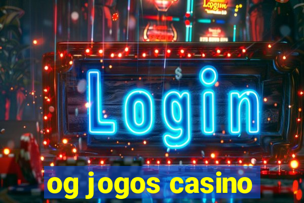 og jogos casino