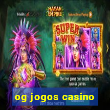 og jogos casino