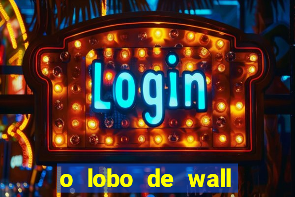 o lobo de wall street online