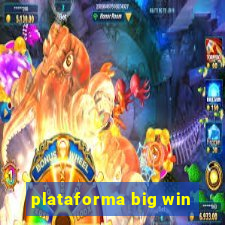 plataforma big win