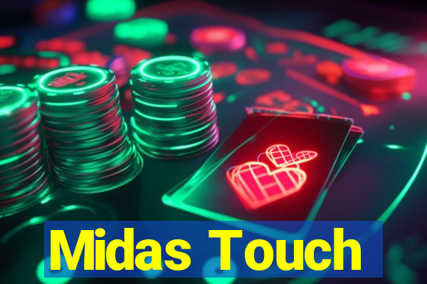 Midas Touch