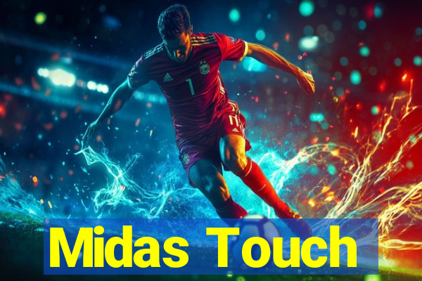 Midas Touch