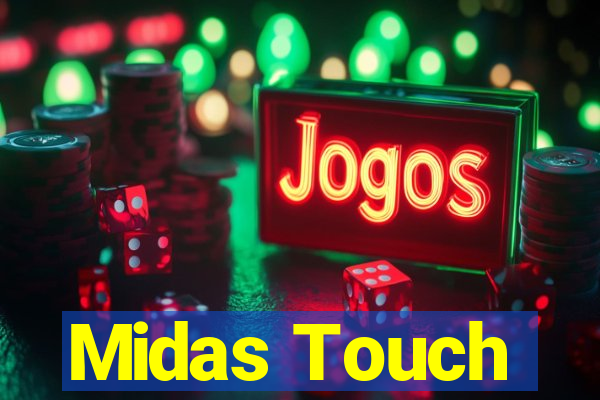 Midas Touch