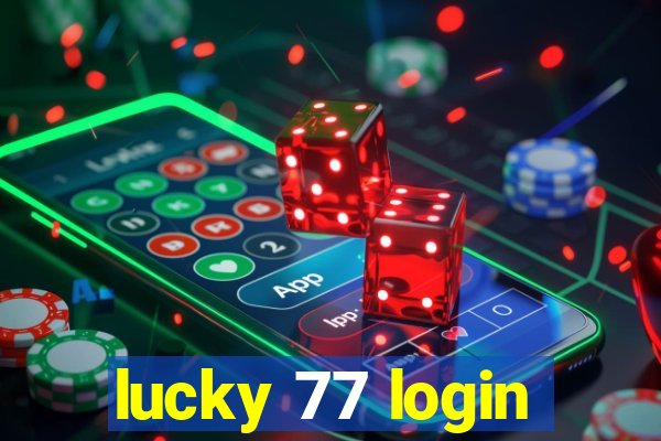 lucky 77 login