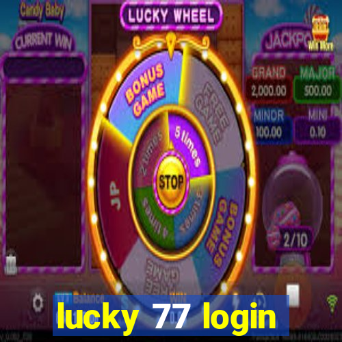 lucky 77 login