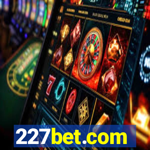 227bet.com