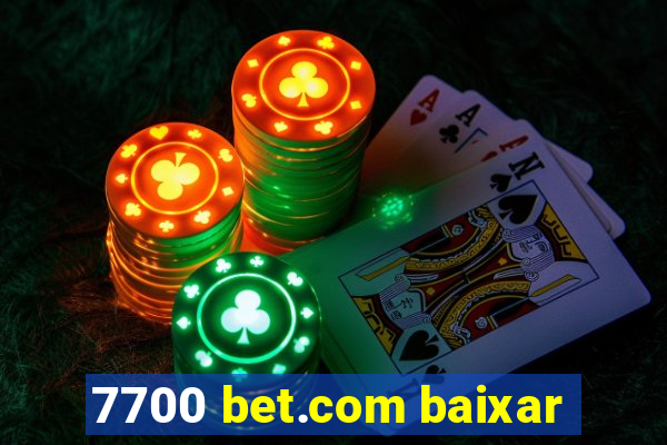 7700 bet.com baixar