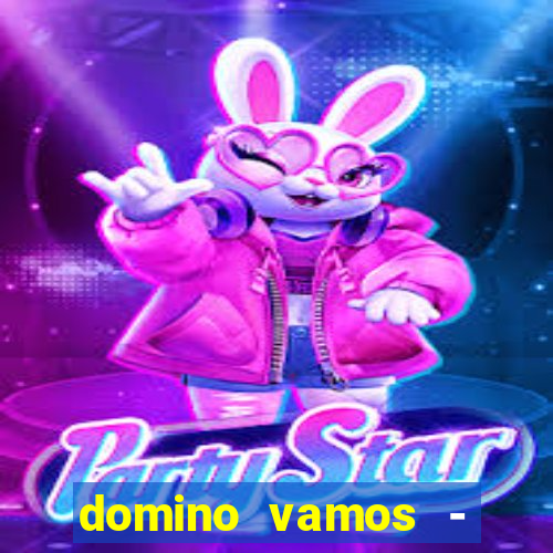 domino vamos - crash & poker