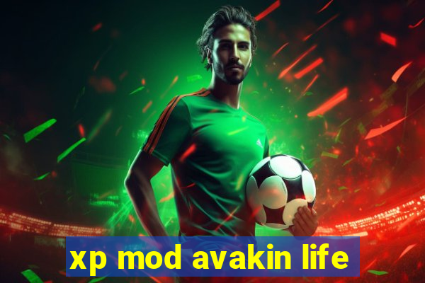 xp mod avakin life