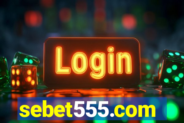 sebet555.com