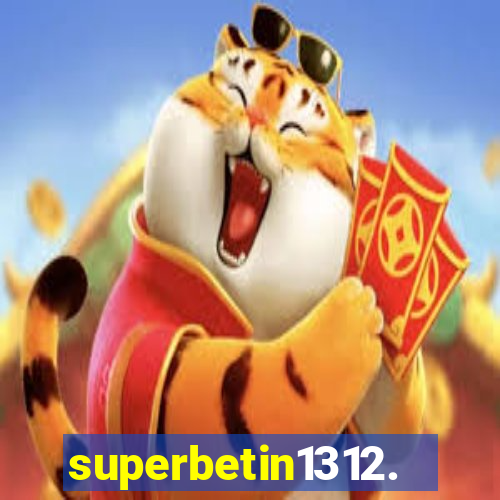 superbetin1312.com