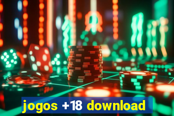 jogos +18 download