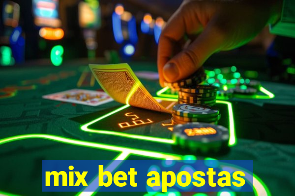 mix bet apostas