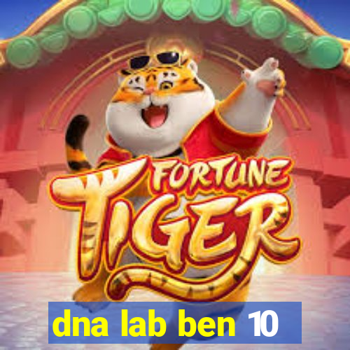 dna lab ben 10