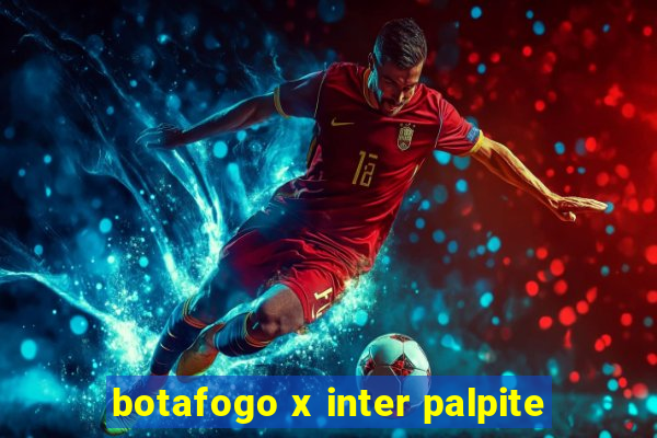 botafogo x inter palpite