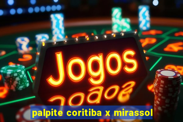 palpite coritiba x mirassol