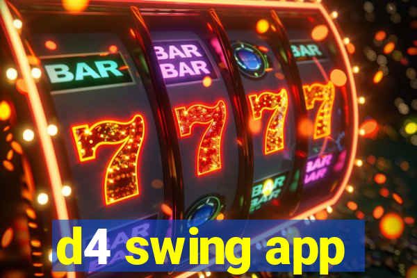 d4 swing app