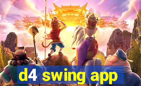 d4 swing app