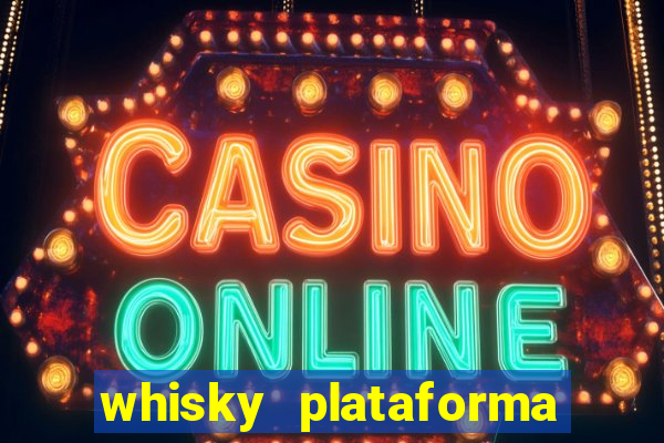 whisky plataforma de jogos