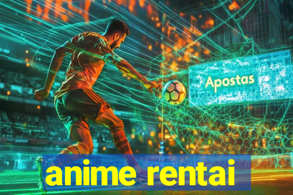 anime rentai