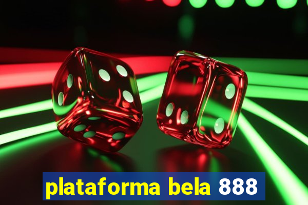 plataforma bela 888