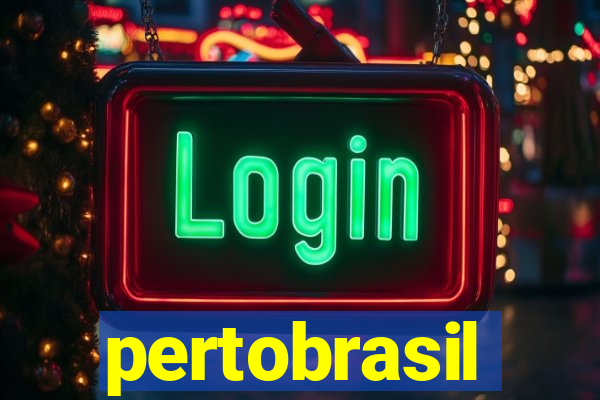 pertobrasil