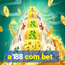 a188 com bet