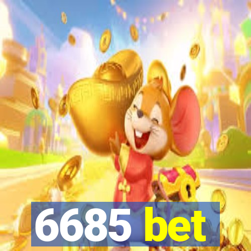 6685 bet