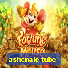 ashenale tube