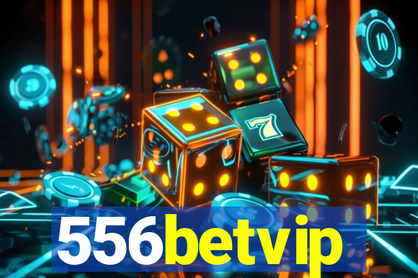 556betvip