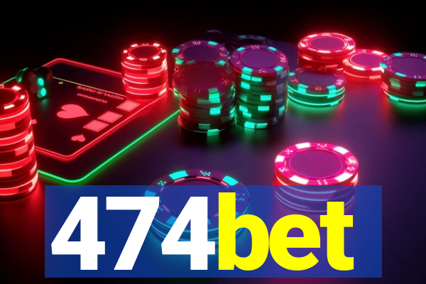 474bet