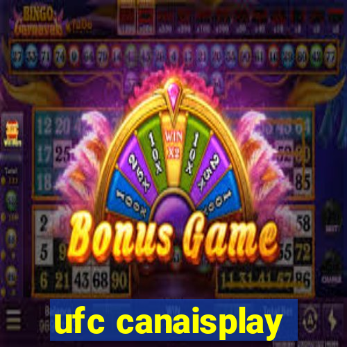 ufc canaisplay