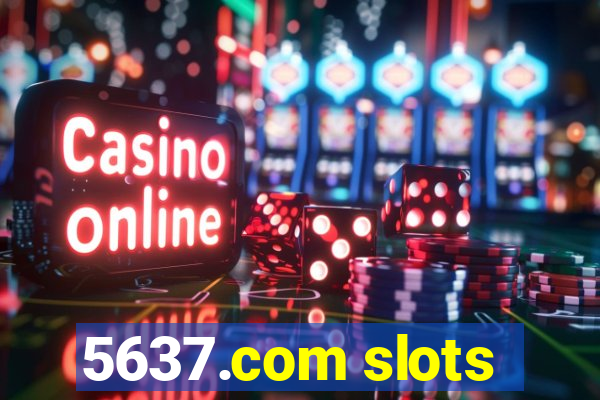 5637.com slots