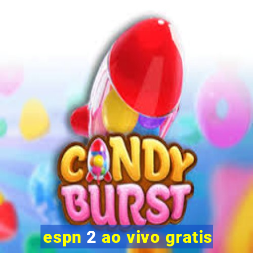 espn 2 ao vivo gratis