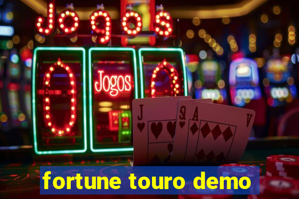 fortune touro demo