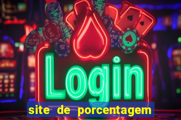 site de porcentagem de jogos slots